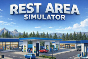 休息区模拟器|Rest Area Simulator|v1.0.3|Build.23859645|官方中文|容量2.57G
